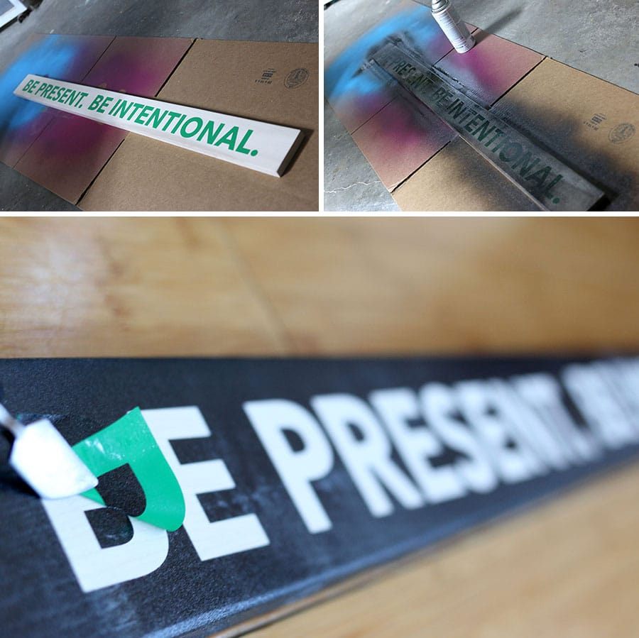 DIY Wood Sign: Be Present. Be Intentional. 