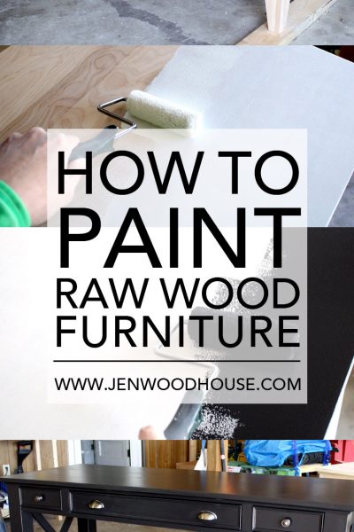 In-depth tutorial on how to paint raw wood furniture | www.jenwoodhouse.com