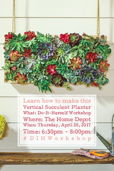 Attend the DIH Workshop at The Home Depot and learn how to make a Vertical Succulent Garden