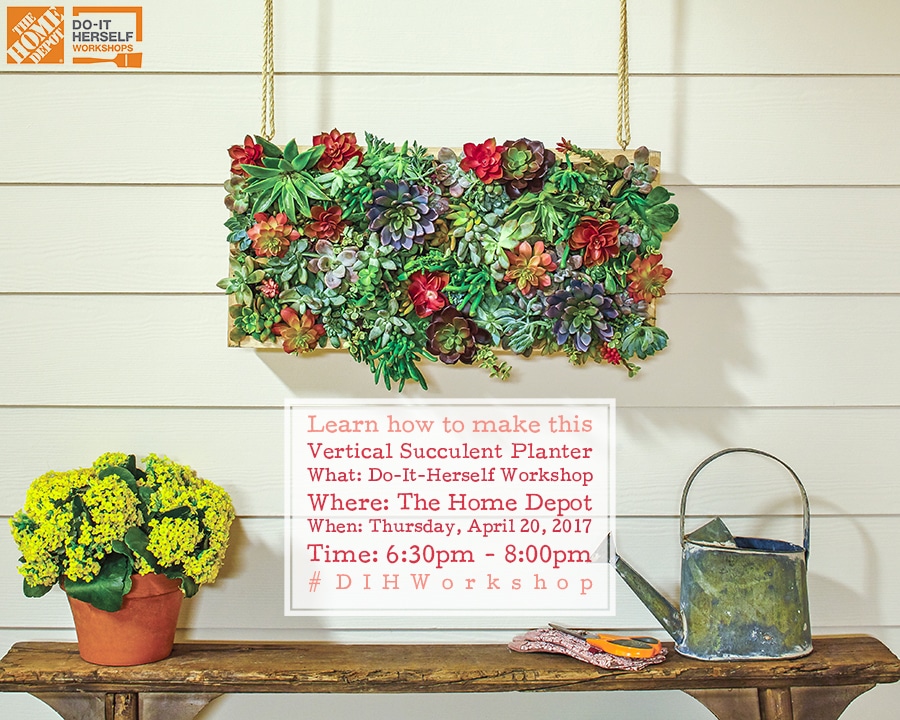 Attend the DIH Workshop at The Home Depot and learn how to make a Vertical Succulent Garden